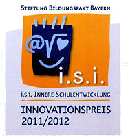 Innere Schulentwicklung Innovationspreis 2012 des Landes Bayern Innere Schulentwicklung Innovationspreis 2012 des Landes Bayern